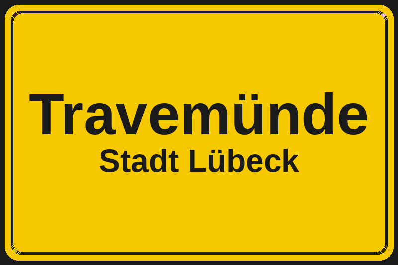 Ortsschild Travemünde in Lübeck – Hotels, Pensionen und Ferienwohnungen im Stadtteil