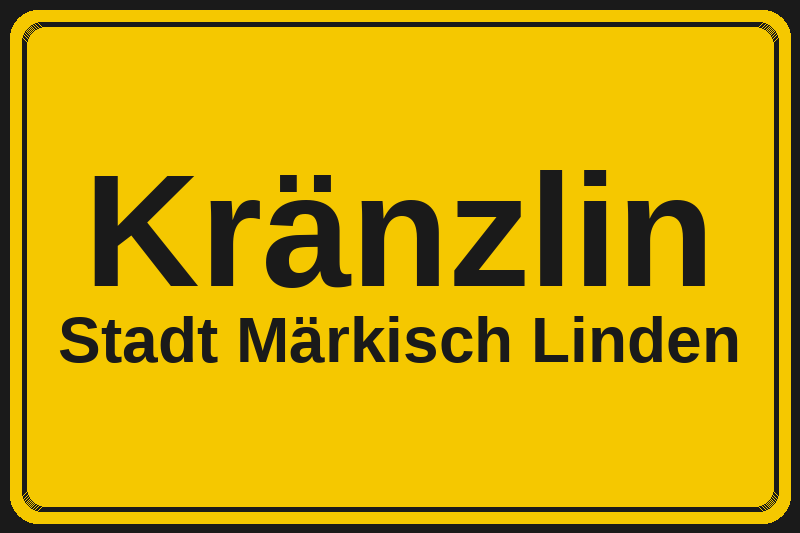 Ortsschild Kränzlin in Märkisch Linden – Hotels, Pensionen und Ferienwohnungen im Stadtteil