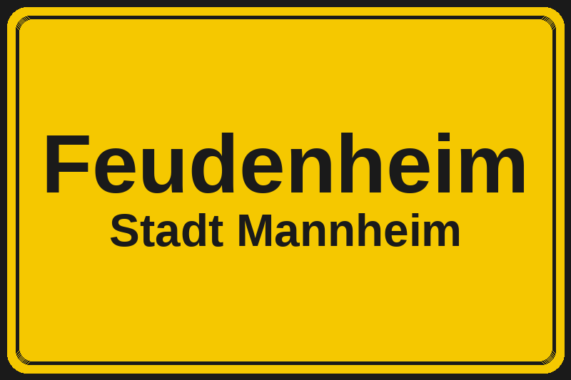 Ortsschild Feudenheim in Mannheim – Hotels, Pensionen und Ferienwohnungen im Stadtteil
