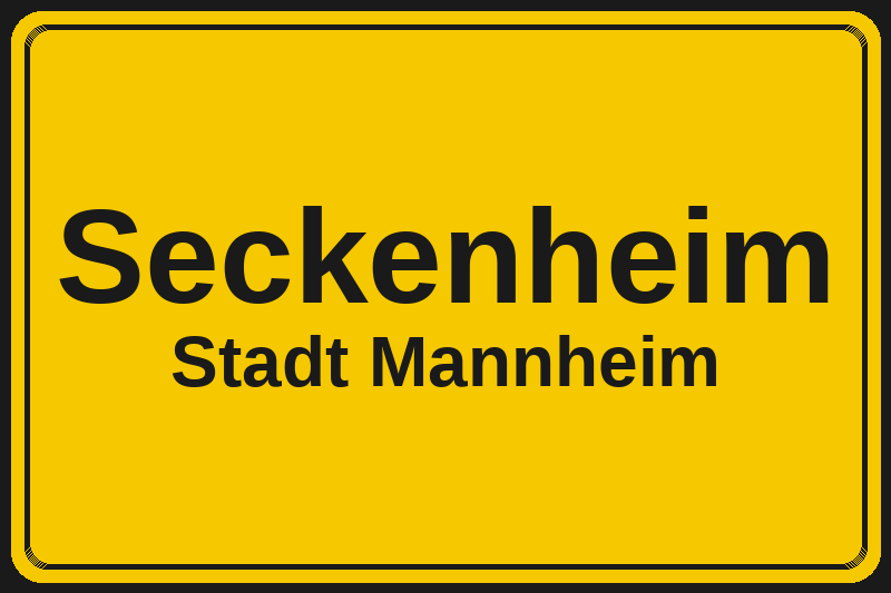 Ortsschild Seckenheim in Mannheim – Hotels, Pensionen und Ferienwohnungen im Stadtteil