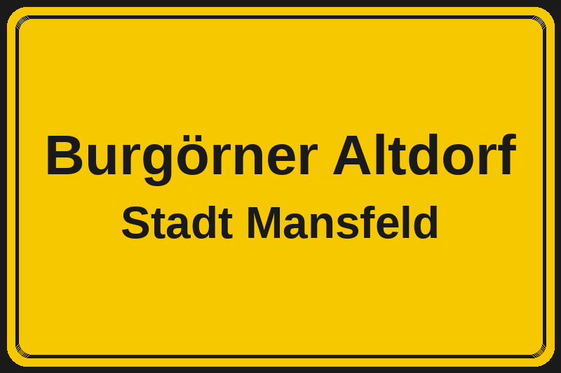 Ortsschild Burgörner Altdorf in Mansfeld – Hotels, Pensionen und Ferienwohnungen im Stadtteil