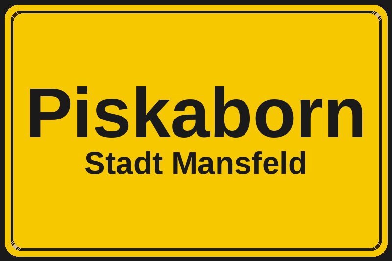 Ortsschild Piskaborn in Mansfeld – Hotels, Pensionen und Ferienwohnungen im Stadtteil