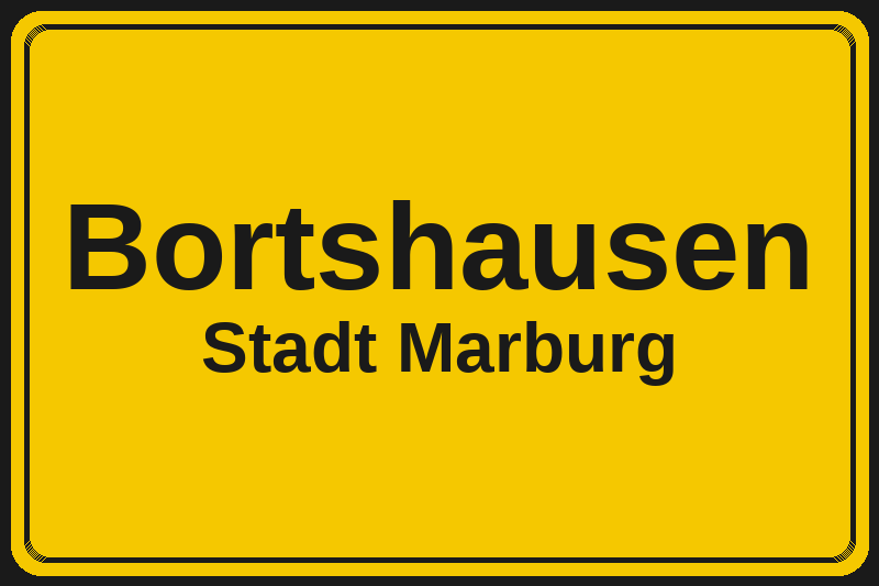 Ortsschild Bortshausen in Marburg – Hotels, Pensionen und Ferienwohnungen im Stadtteil