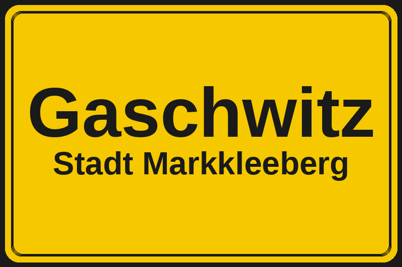 Ortsschild Gaschwitz in Markkleeberg – Hotels, Pensionen und Ferienwohnungen im Stadtteil
