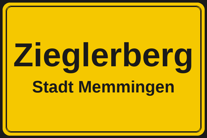 Ortsschild Zieglerberg in Memmingen – Hotels, Pensionen und Ferienwohnungen im Stadtteil