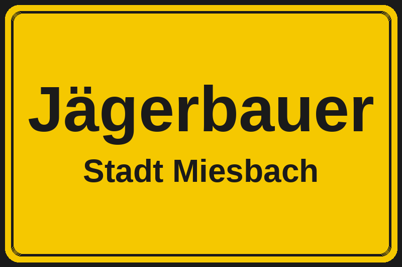 Ortsschild Jägerbauer in Miesbach – Hotels, Pensionen und Ferienwohnungen im Stadtteil