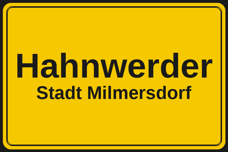 Hahnwerder (Milmersdorf) – Hotels im Stadtteil Ortsschild Hahnwerder in Milmersdorf – Hotels, Pensionen und Ferienwohnungen im Stadtteil