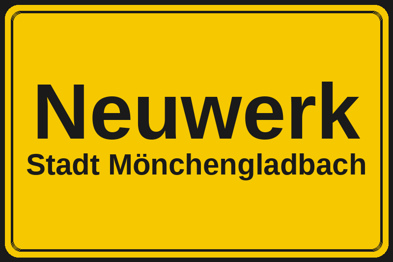 Ortsschild Neuwerk in Mönchengladbach – Hotels, Pensionen und Ferienwohnungen im Stadtteil