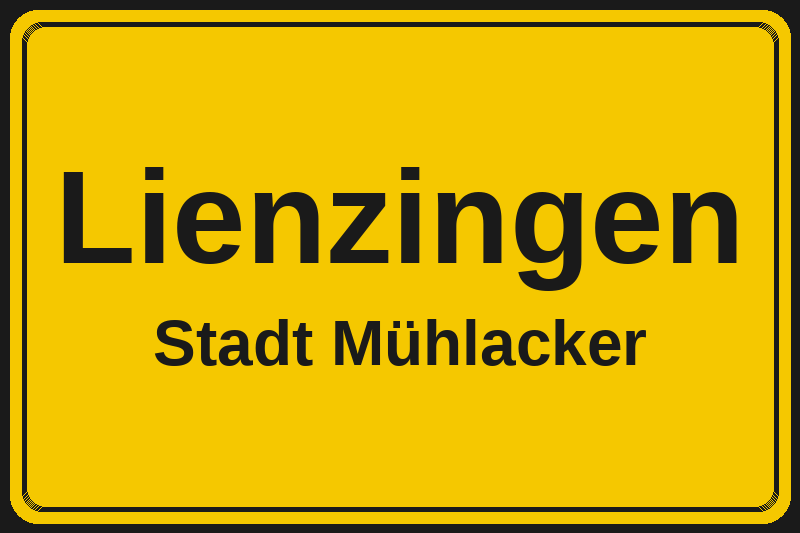 Ortsschild Lienzingen in Mühlacker – Hotels, Pensionen und Ferienwohnungen im Stadtteil