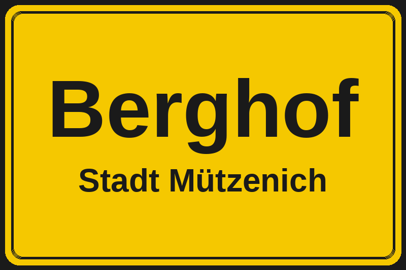 Ortsschild Berghof in Mützenich – Hotels, Pensionen und Ferienwohnungen im Stadtteil