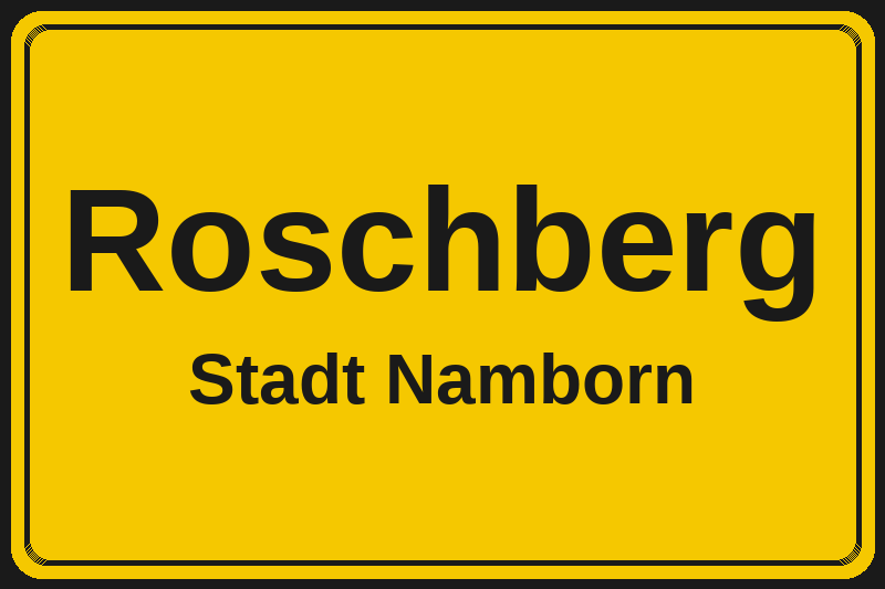 Ortsschild Roschberg in Namborn – Hotels, Pensionen und Ferienwohnungen im Stadtteil