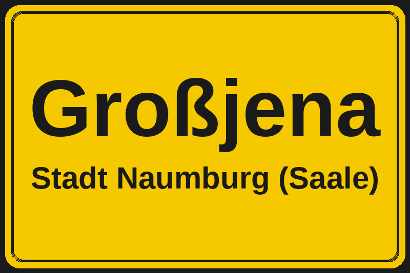 Großjena (Naumburg (Saale)) – Hotels im Stadtteil Ortsschild Großjena in Naumburg (Saale) – Hotels, Pensionen und Ferienwohnungen im Stadtteil