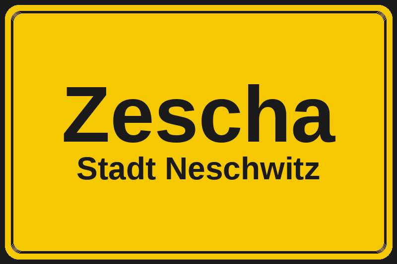 Ortsschild Zescha in Neschwitz – Hotels, Pensionen und Ferienwohnungen im Stadtteil
