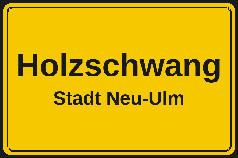 Holzschwang (Neu-Ulm) – Hotels im Stadtteil Ortsschild Holzschwang in Neu-Ulm – Hotels, Pensionen und Ferienwohnungen im Stadtteil