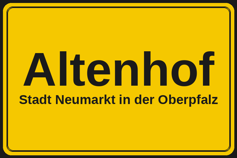 Altenhof (Neumarkt in der Oberpfalz) – Hotels im Stadtteil Ortsschild Altenhof in Neumarkt in der Oberpfalz – Hotels, Pensionen und Ferienwohnungen im Stadtteil