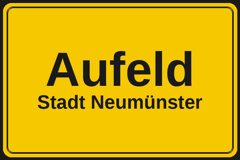 Ortsschild Aufeld in Neumünster – Hotels, Pensionen und Ferienwohnungen im Stadtteil