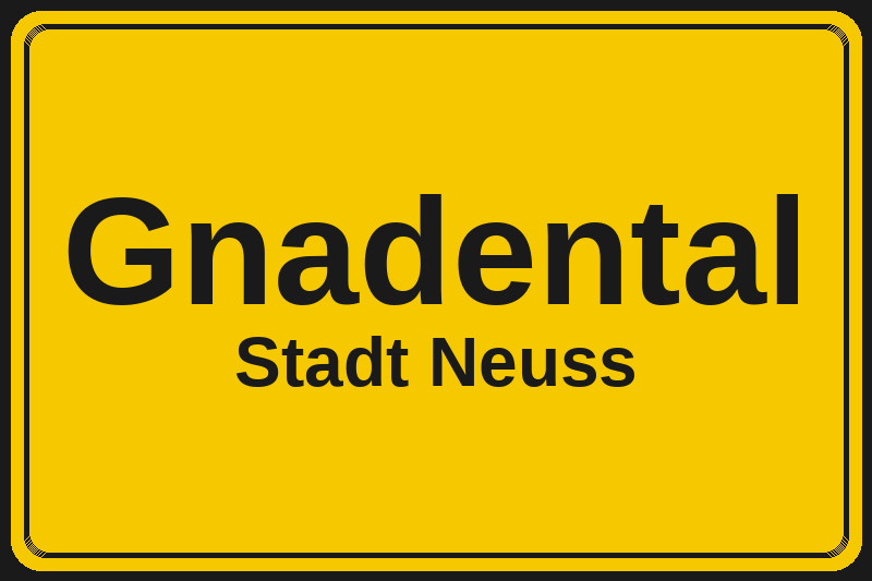 Ortsschild Gnadental in Neuss – Hotels, Pensionen und Ferienwohnungen im Stadtteil