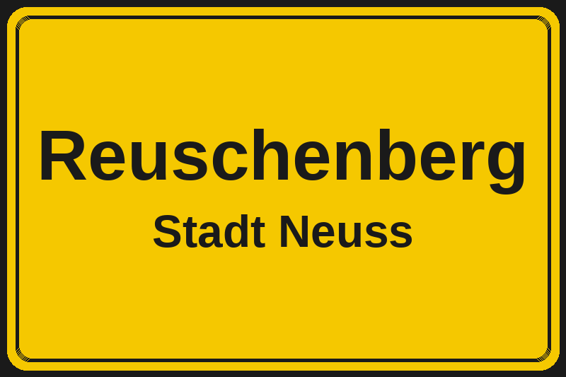 Ortsschild Reuschenberg in Neuss – Hotels, Pensionen und Ferienwohnungen im Stadtteil