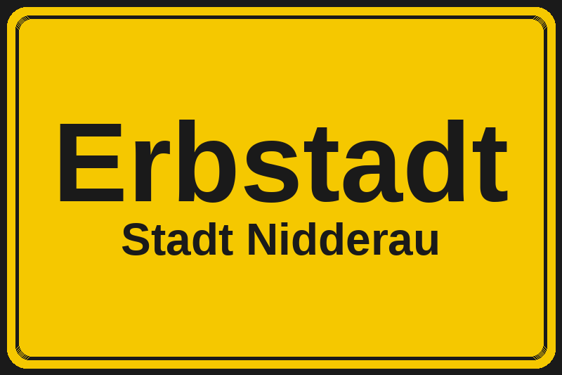 Ortsschild Erbstadt in Nidderau – Hotels, Pensionen und Ferienwohnungen im Stadtteil