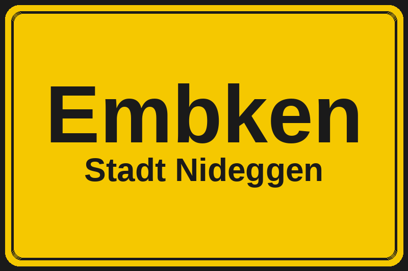 Embken (Nideggen) – Hotels im Stadtteil Ortsschild Embken in Nideggen – Hotels, Pensionen und Ferienwohnungen im Stadtteil