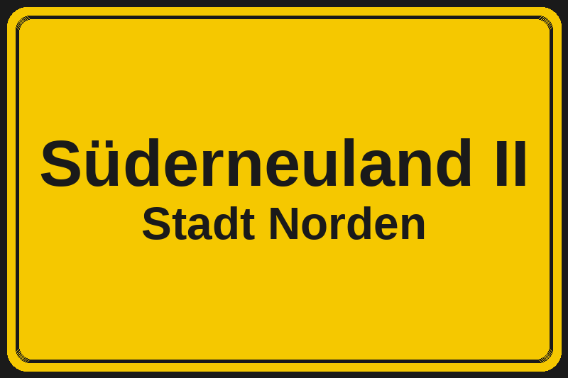 Ortsschild Süderneuland II in Norden – Hotels, Pensionen und Ferienwohnungen im Stadtteil