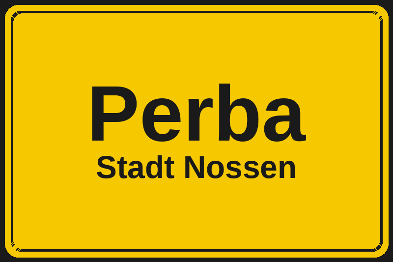 Ortsschild Perba in Nossen – Hotels, Pensionen und Ferienwohnungen im Stadtteil