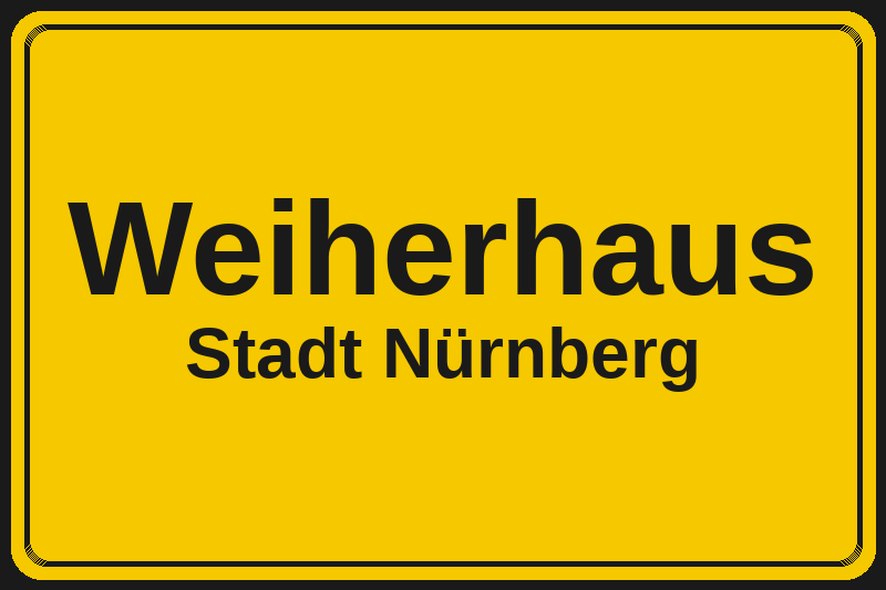 Ortsschild Weiherhaus in Nürnberg – Hotels, Pensionen und Ferienwohnungen im Stadtteil