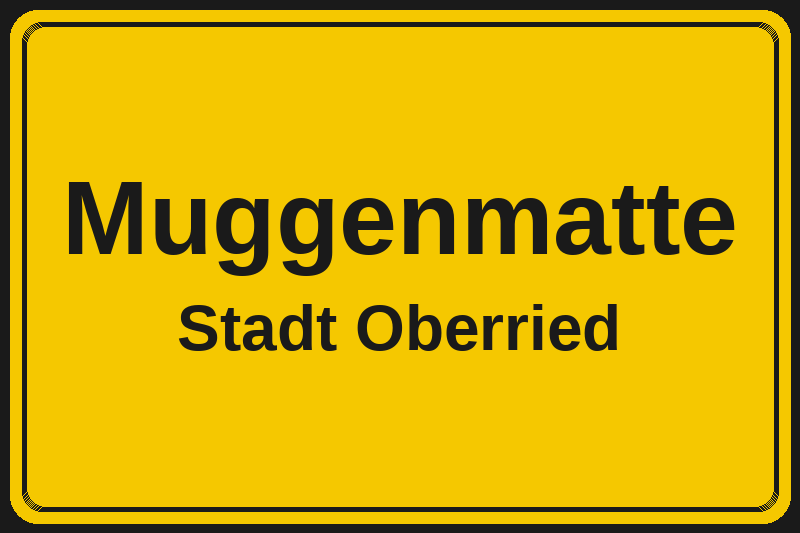 Ortsschild Muggenmatte in Oberried – Hotels, Pensionen und Ferienwohnungen im Stadtteil