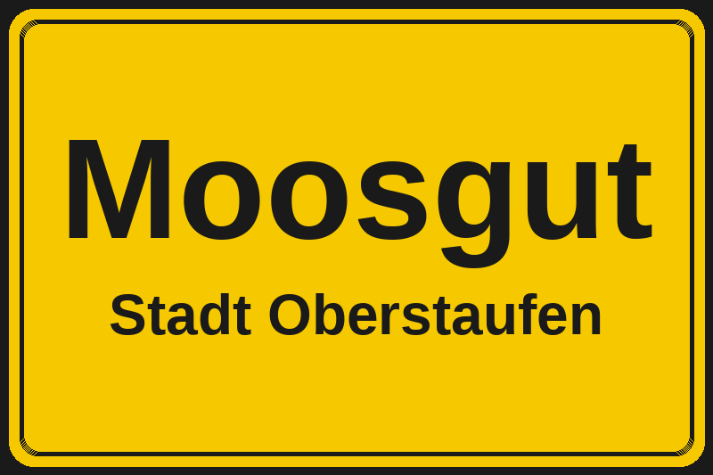 Moosgut (Oberstaufen) – Hotels im Stadtteil Ortsschild Moosgut in Oberstaufen – Hotels, Pensionen und Ferienwohnungen im Stadtteil