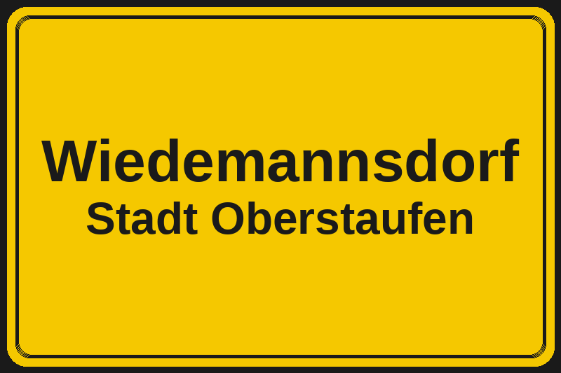 Wiedemannsdorf (Oberstaufen) – Hotels im Stadtteil Ortsschild Wiedemannsdorf in Oberstaufen – Hotels, Pensionen und Ferienwohnungen im Stadtteil