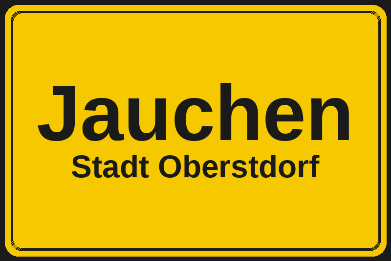 Ortsschild Jauchen in Oberstdorf – Hotels, Pensionen und Ferienwohnungen im Stadtteil