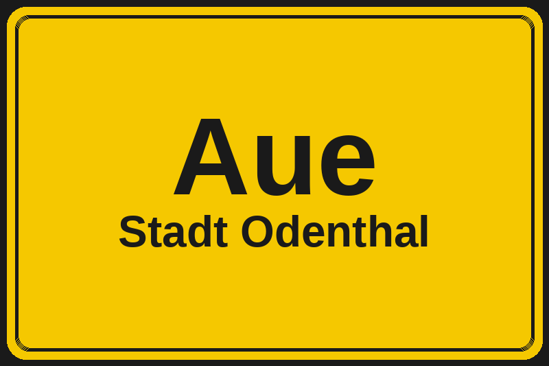 Ortsschild Aue in Odenthal – Hotels, Pensionen und Ferienwohnungen im Stadtteil