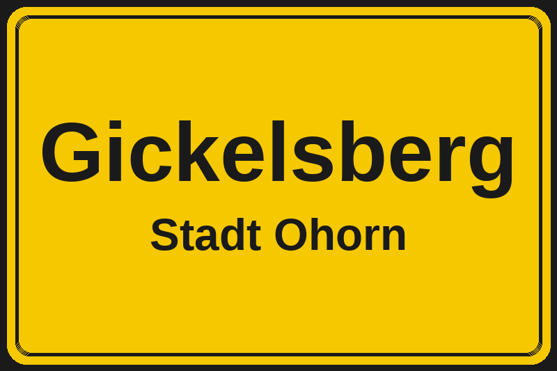 Ortsschild Gickelsberg in Ohorn – Hotels, Pensionen und Ferienwohnungen im Stadtteil