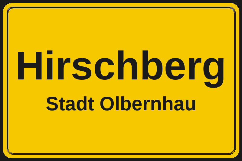 Ortsschild Hirschberg in Olbernhau – Hotels, Pensionen und Ferienwohnungen im Stadtteil