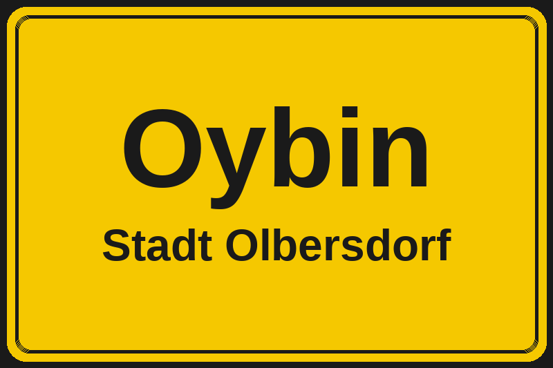 Ortsschild Oybin in Olbersdorf – Hotels, Pensionen und Ferienwohnungen im Stadtteil