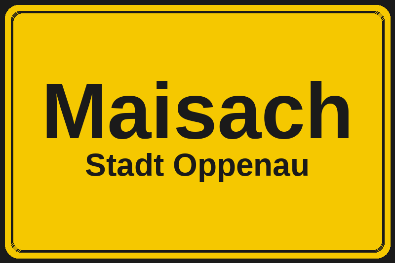 Maisach (Oppenau) – Hotels im Stadtteil Ortsschild Maisach in Oppenau – Hotels, Pensionen und Ferienwohnungen im Stadtteil