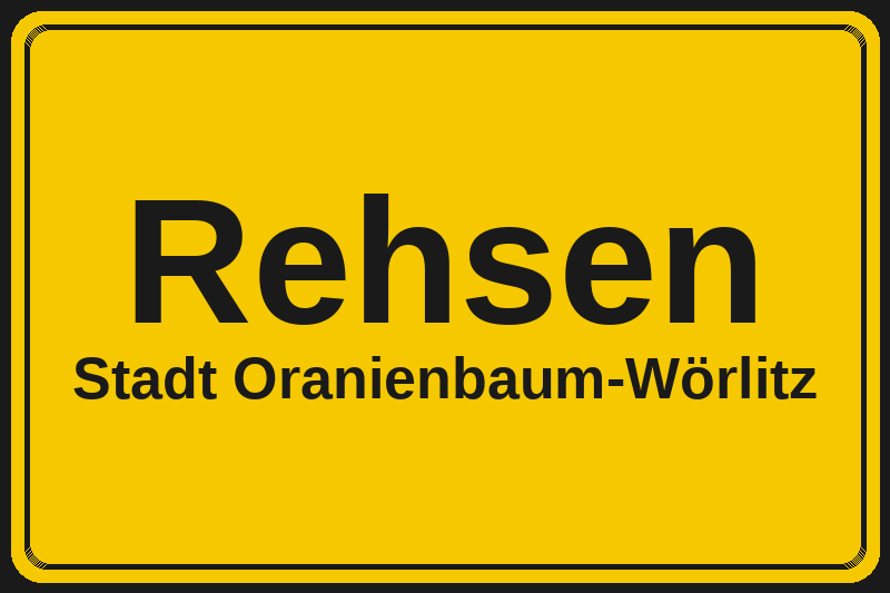 Rehsen (Oranienbaum-Wörlitz) – Hotels im Stadtteil Ortsschild Rehsen in Oranienbaum-Wörlitz – Hotels, Pensionen und Ferienwohnungen im Stadtteil