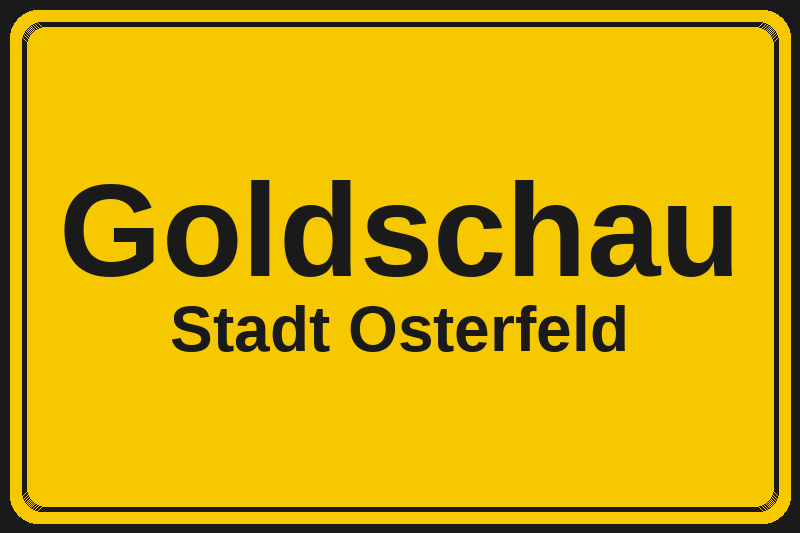 Ortsschild Goldschau in Osterfeld – Hotels, Pensionen und Ferienwohnungen im Stadtteil