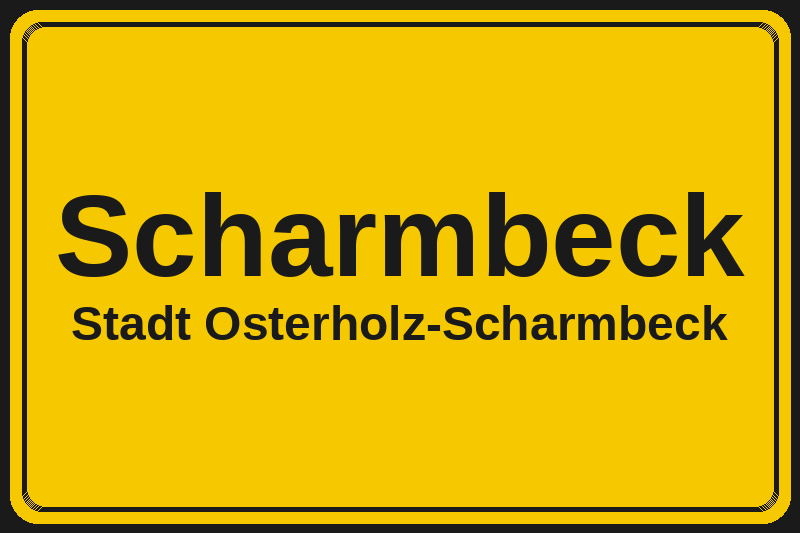 Ortsschild Scharmbeck in Osterholz-Scharmbeck – Hotels, Pensionen und Ferienwohnungen im Stadtteil