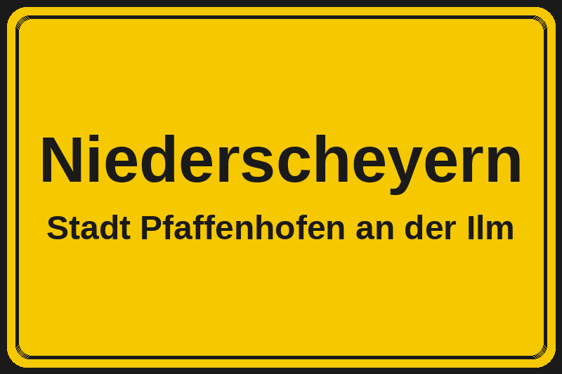 Ortsschild Niederscheyern in Pfaffenhofen an der Ilm – Hotels, Pensionen und Ferienwohnungen im Stadtteil