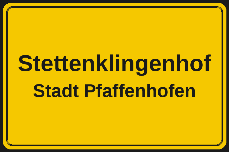 Ortsschild Stettenklingenhof in Pfaffenhofen – Hotels, Pensionen und Ferienwohnungen im Stadtteil