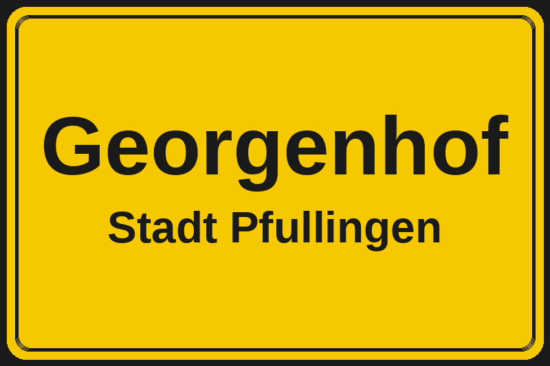 Georgenhof (Pfullingen) – Hotels im Stadtteil Ortsschild Georgenhof in Pfullingen – Hotels, Pensionen und Ferienwohnungen im Stadtteil