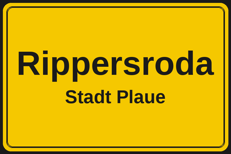 Ortsschild Rippersroda in Plaue – Hotels, Pensionen und Ferienwohnungen im Stadtteil