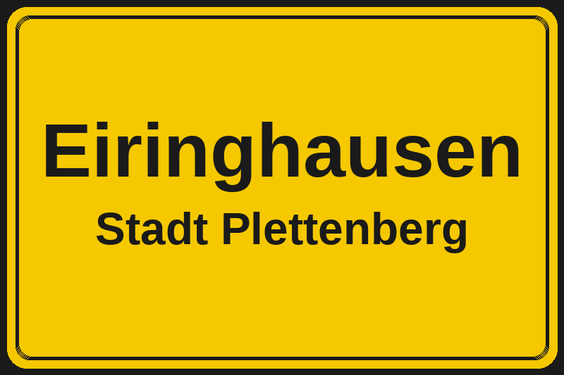 Ortsschild Eiringhausen in Plettenberg – Hotels, Pensionen und Ferienwohnungen im Stadtteil