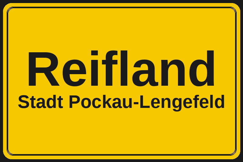 Ortsschild Reifland in Pockau-Lengefeld – Hotels, Pensionen und Ferienwohnungen im Stadtteil