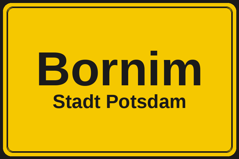 Ortsschild Bornim in Potsdam – Hotels, Pensionen und Ferienwohnungen im Stadtteil