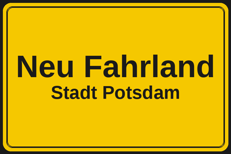Ortsschild Neu Fahrland in Potsdam – Hotels, Pensionen und Ferienwohnungen im Stadtteil