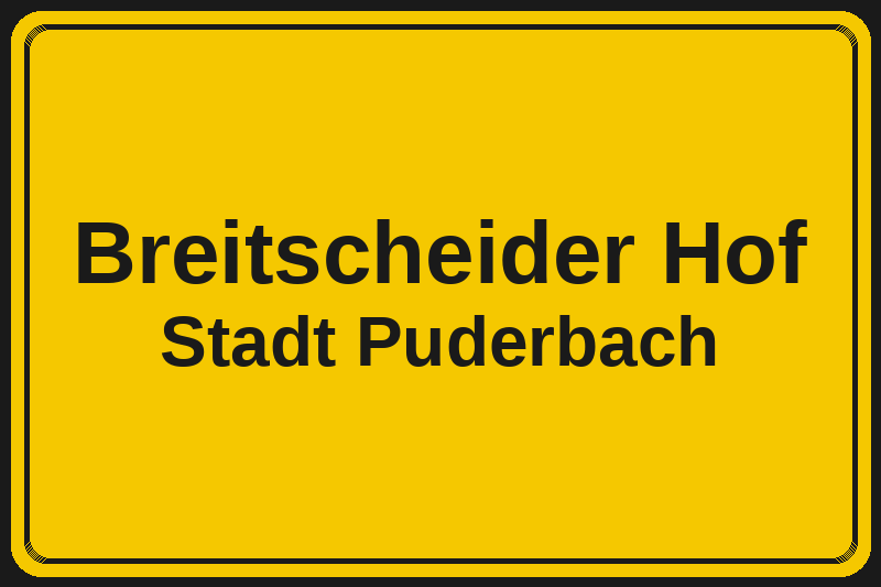 Ortsschild Breitscheider Hof in Puderbach – Hotels, Pensionen und Ferienwohnungen im Stadtteil