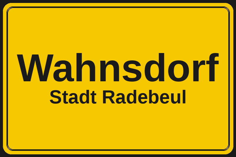 Ortsschild Wahnsdorf in Radebeul – Hotels, Pensionen und Ferienwohnungen im Stadtteil