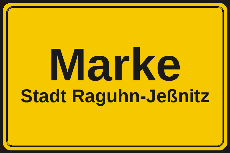 Ortsschild Marke in Raguhn-Jeßnitz – Hotels, Pensionen und Ferienwohnungen im Stadtteil